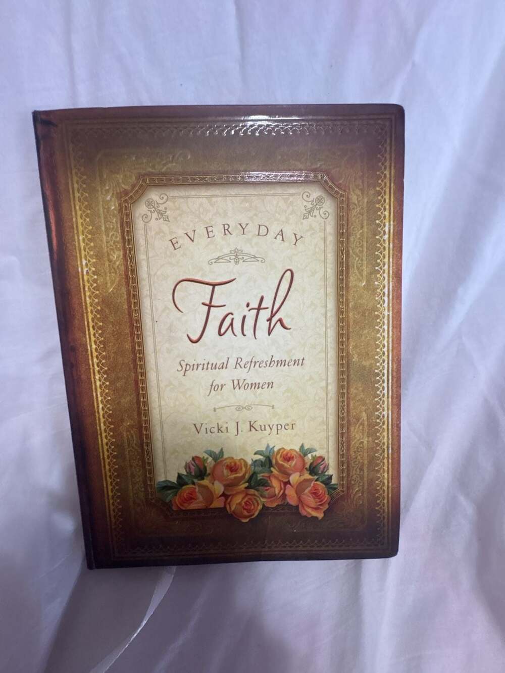 Everyday Faith: Spiritual Refreshment for Women by Vicki J. Kuyper